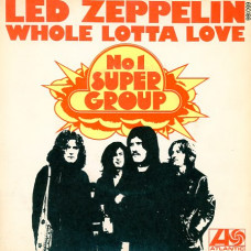 Led Zeppelin - WHOLE LOTTA LOVE - ATLANTIC 650186