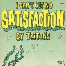 Tritons ‎– I CAN'T GET NO SATISFACTION - BARCLAY 61860