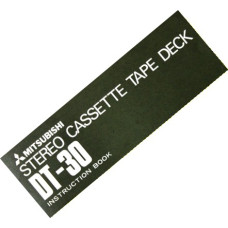 Mitsubishi DT-30 Stereo Cassette Tape Deck - Mode d'emploi en anglais