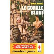 Bob Morane - Le gorille blanc